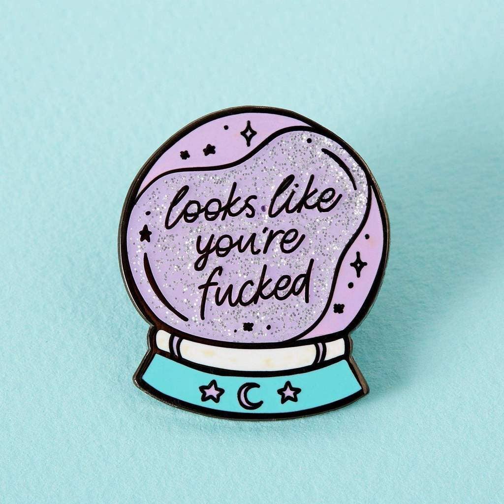 You're Fucked Crystal Ball Enamel Pin - Violet Elizabeth - Jewellery