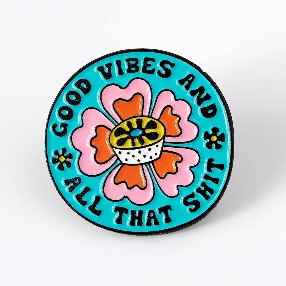 Good Vibes & All That Shit Enamel Pin - Violet Elizabeth - 