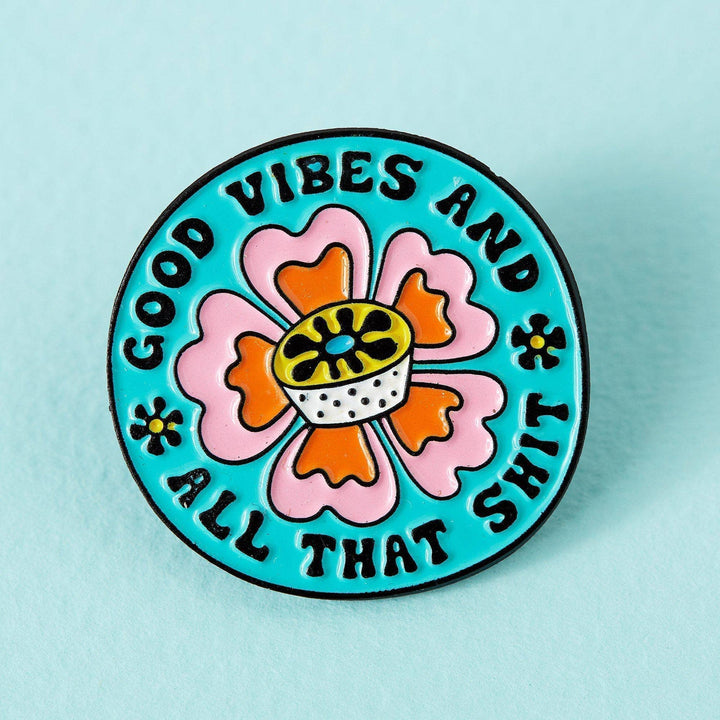 Good Vibes & All That Shit Enamel Pin - Violet Elizabeth - 