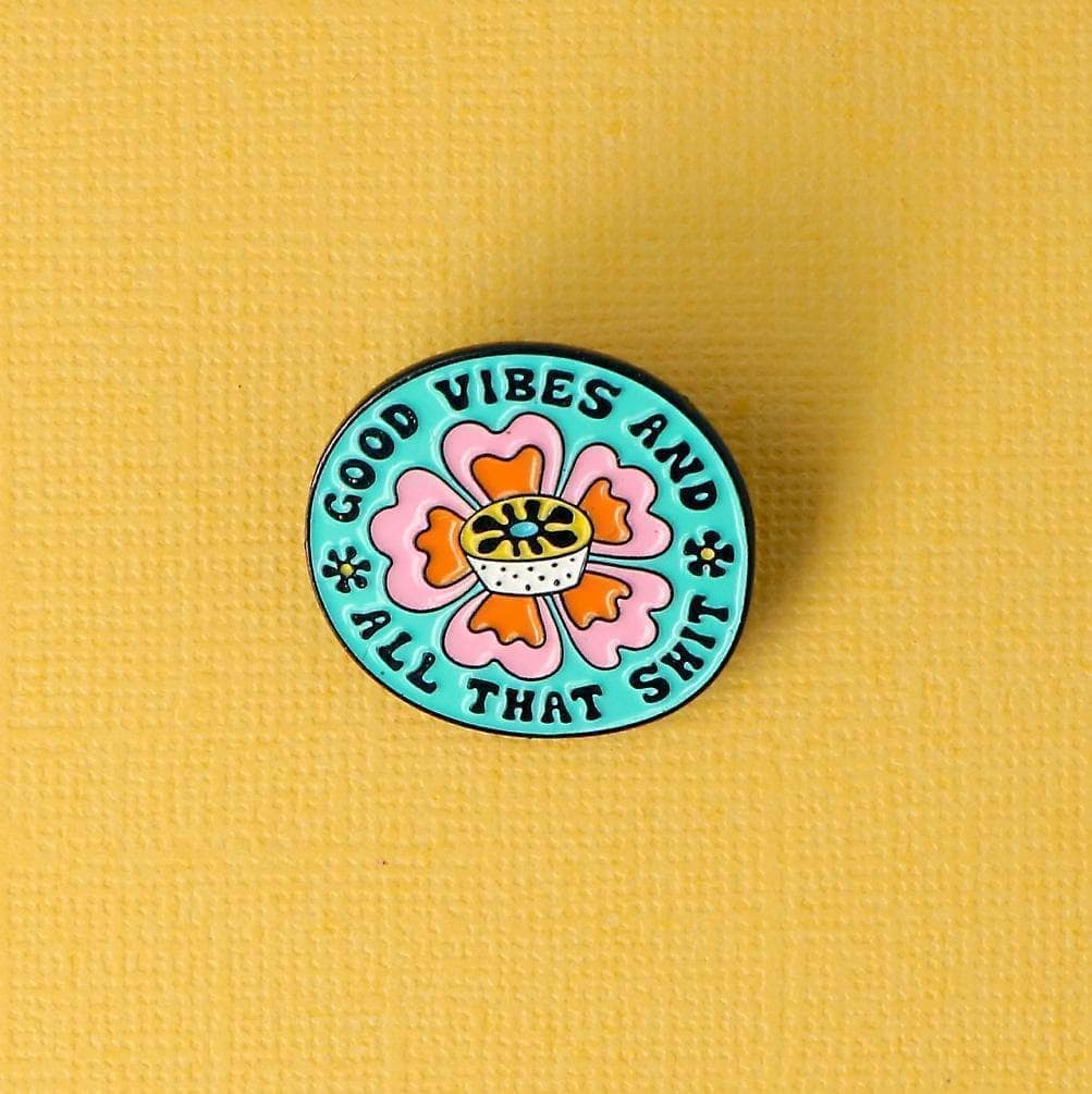 Good Vibes & All That Shit Enamel Pin - Violet Elizabeth - 