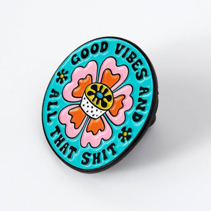 Good Vibes & All That Shit Enamel Pin - Violet Elizabeth - 