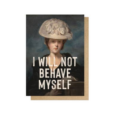 I Will Not Behave Myself Greetings Card - Violet Elizabeth - 