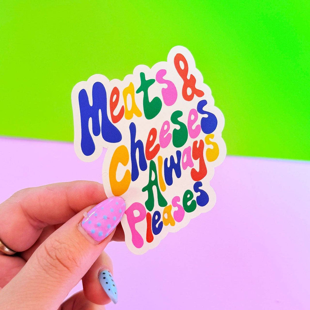Meats & Cheese, Always Pleases Sticker - Violet Elizabeth - 